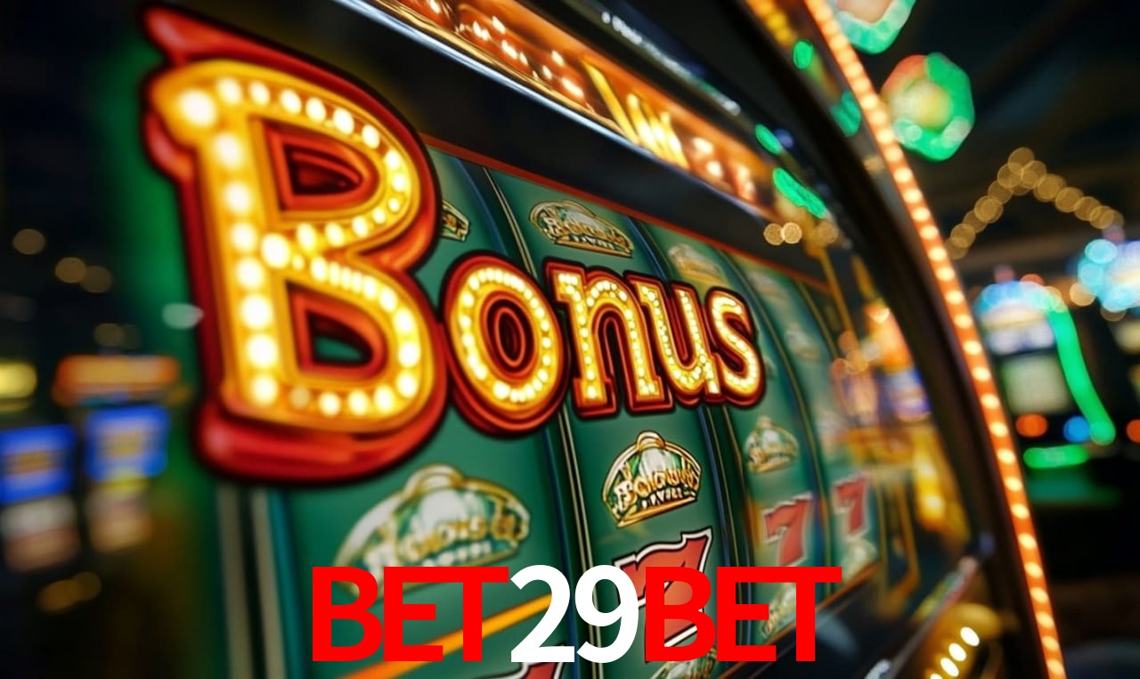 bet29bet: Jogos de Caça-Níqueis-Altas Recompensas, Roleta-Velocidade, Blackjack-Desafios Máximos